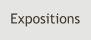 Expositions